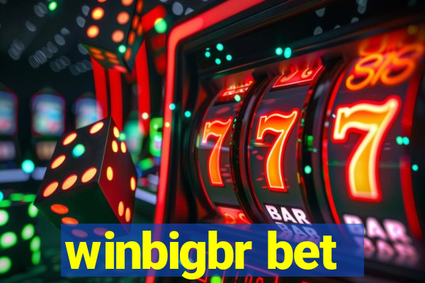 winbigbr bet